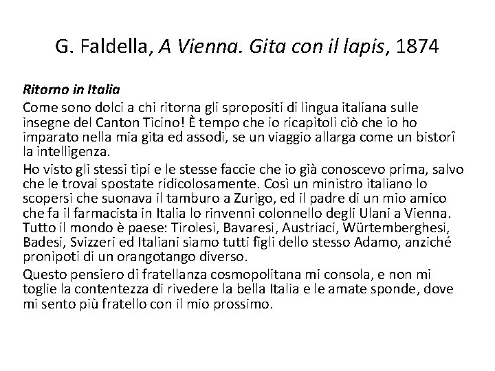 G. Faldella, A Vienna. Gita con il lapis, 1874 Ritorno in Italia Come sono
