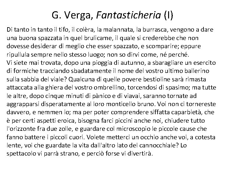 G. Verga, Fantasticheria (I) Di tanto in tanto il tifo, il colèra, la malannata,