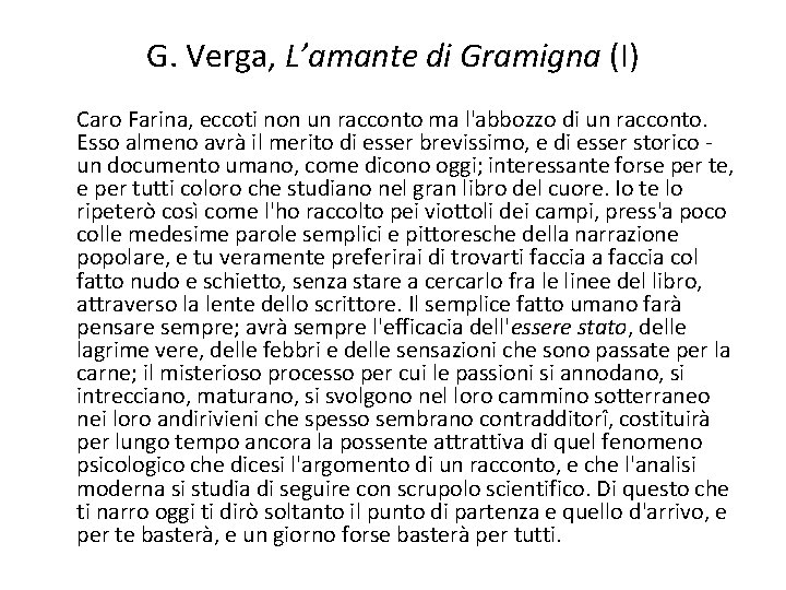 G. Verga, L’amante di Gramigna (I) Caro Farina, eccoti non un racconto ma l'abbozzo