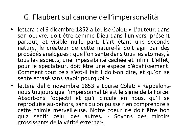 G. Flaubert sul canone dell’impersonalità • lettera del 9 dicembre 1852 a Louise Colet: