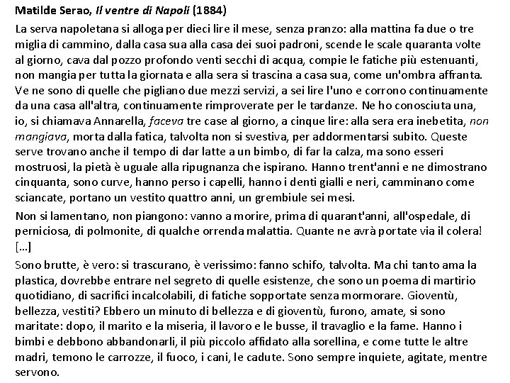Matilde Serao, Il ventre di Napoli (1884) La serva napoletana si alloga per dieci