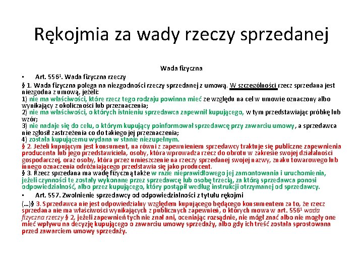 Rękojmia za wady rzeczy sprzedanej 5561. Wada fizyczna • Art. Wada fizyczna rzeczy §