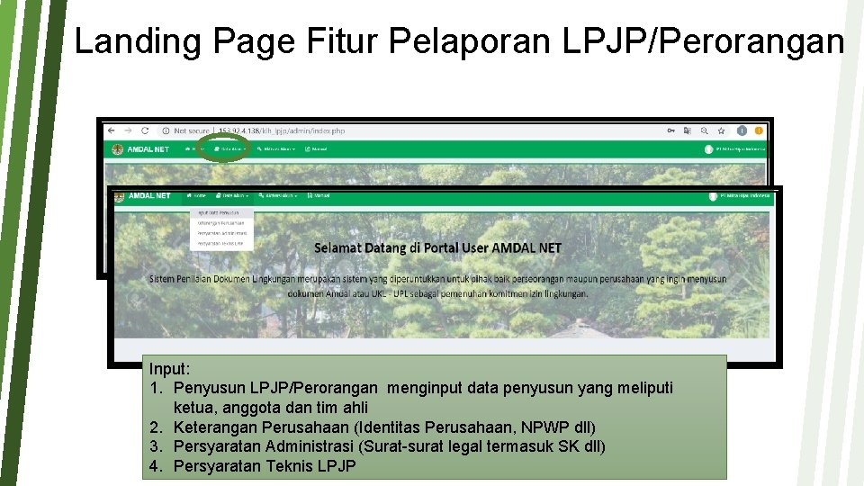 Landing Page Fitur Pelaporan LPJP/Perorangan Input: 1. Penyusun LPJP/Perorangan menginput data penyusun yang meliputi Landing Page Fitur Pelaporan LPJP/Perorangan Input: 1. Penyusun LPJP/Perorangan menginput data penyusun yang meliputi