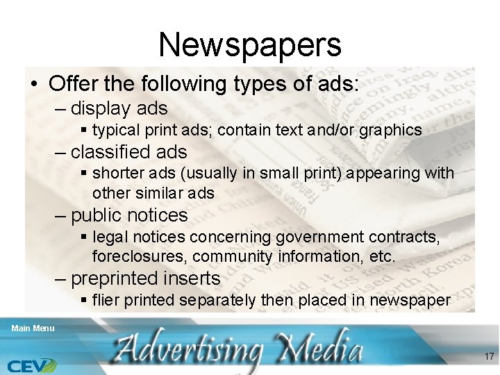 Newspapers • Offer the following types of ads: – display ads § typical print