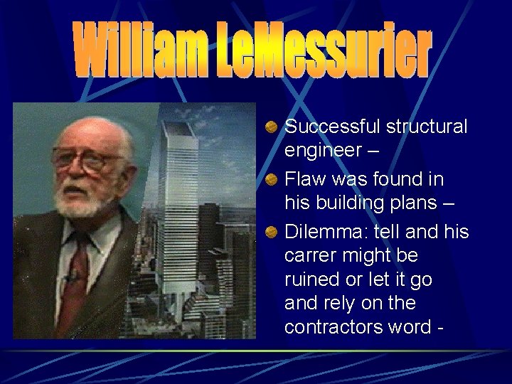 Successful structural engineer – Flaw was found in his building plans – Dilemma: tell Successful structural engineer – Flaw was found in his building plans – Dilemma: tell