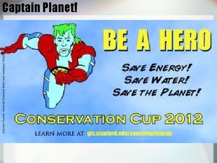 Captain Planet! 