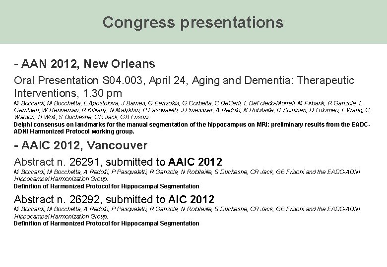 Congress presentations - AAN 2012, New Orleans Oral Presentation S 04. 003, April 24,