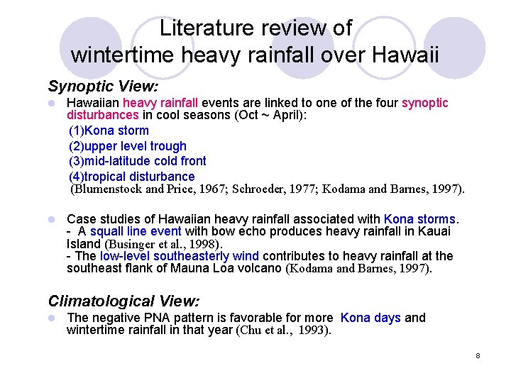 Literature review of wintertime heavy rainfall over Hawaii Synoptic View: l Hawaiian heavy rainfall