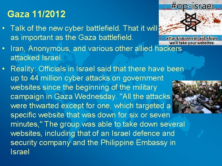 Gaza 11/2012 • Talk of the new cyber battlefield. That it will be just