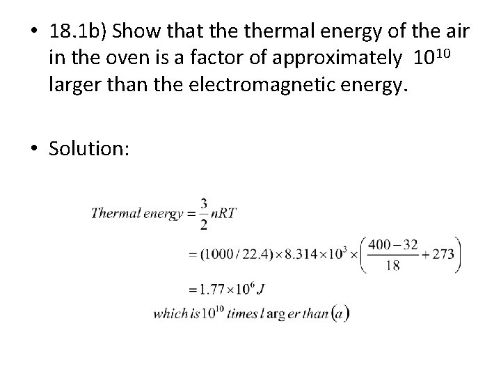  • 18. 1 b) Show that thermal energy of the air in the