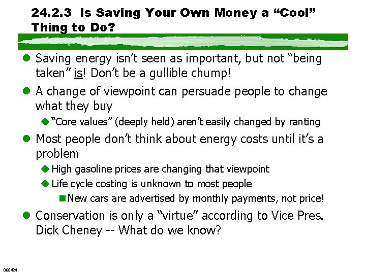 24. 2. 3 Is Saving Your Own Money a “Cool” Thing to Do? l
