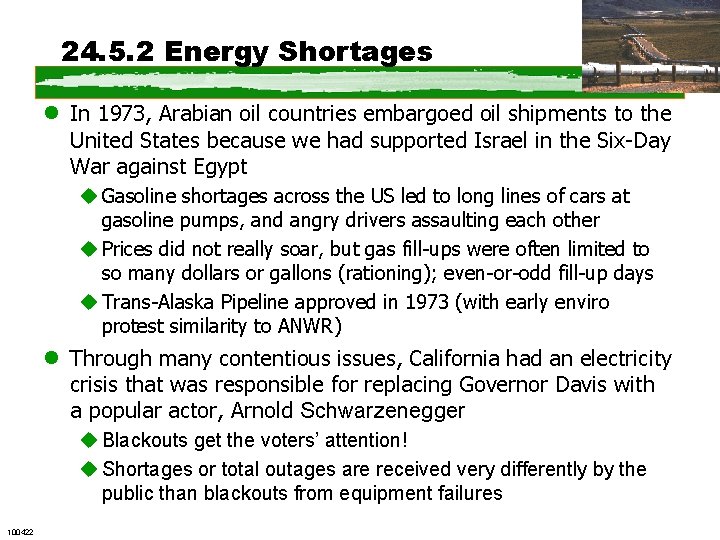 24. 5. 2 Energy Shortages l In 1973, Arabian oil countries embargoed oil shipments