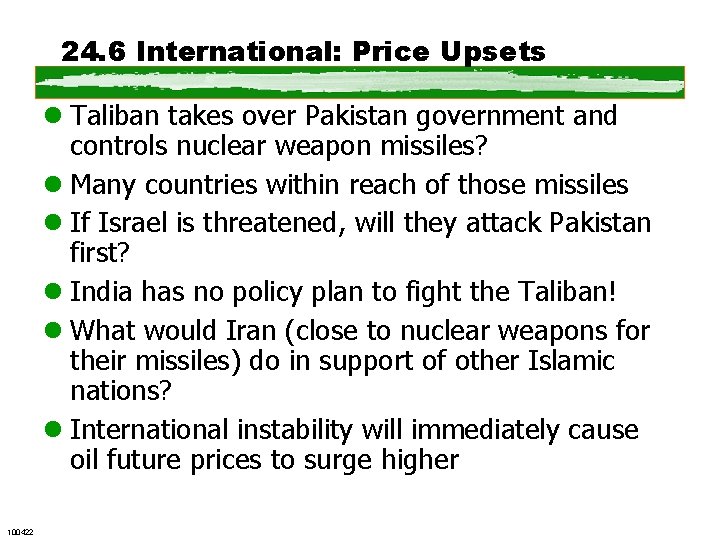 24. 6 International: Price Upsets l Taliban takes over Pakistan government and controls nuclear