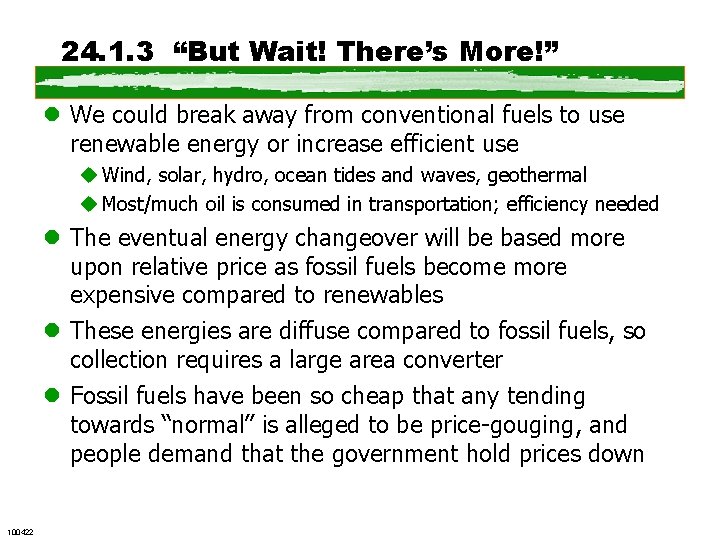 24. 1. 3 “But Wait! There’s More!” l We could break away from conventional
