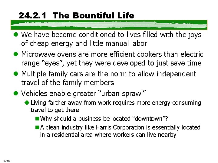 24. 2. 1 The Bountiful Life l We have become conditioned to lives filled