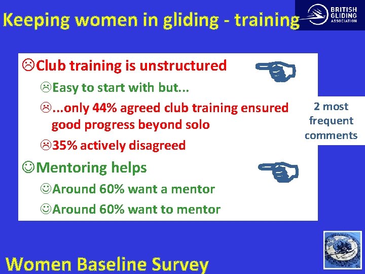 Keeping women in gliding - training LClub training is unstructured LEasy to start with