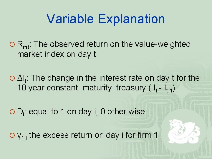 Variable Explanation ¡ Rmt: The observed return on the value-weighted market index on day