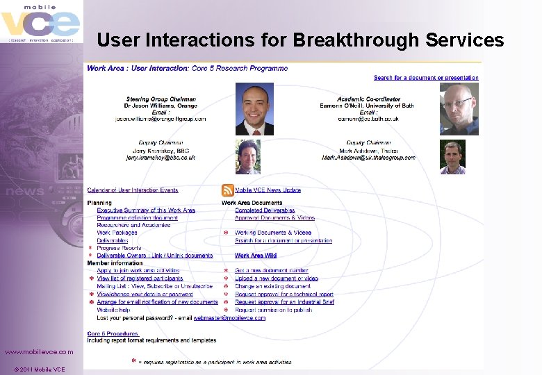 User Interactions for Breakthrough Services www. mobilevce. com © 2011 Mobile VCE 