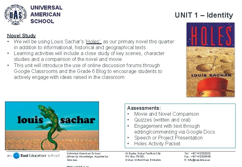 UNIVERSAL AMERICAN SCHOOL UNIT 1 – Identity Novel Study • We will be using