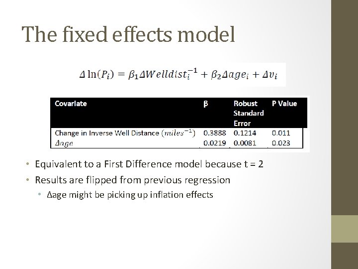 The fixed effects model • Equivalent to a First Difference model because t =