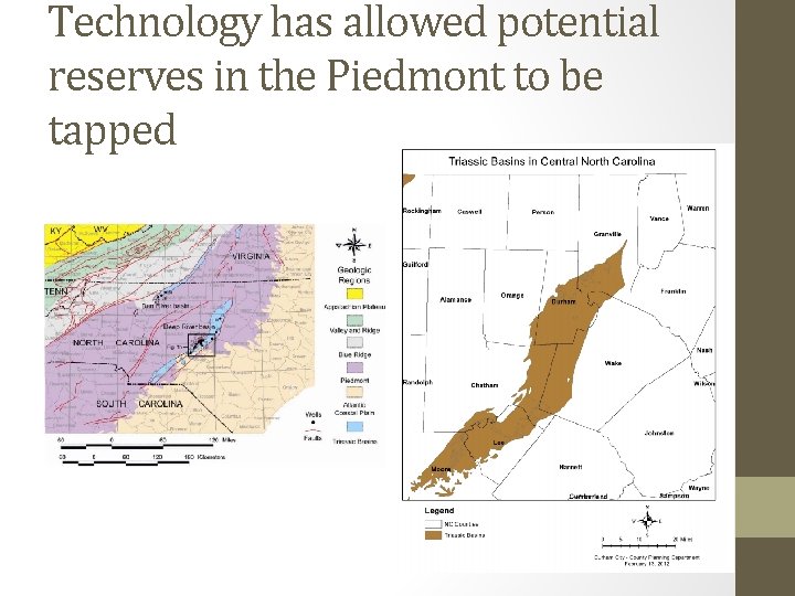 Technology has allowed potential reserves in the Piedmont to be tapped 