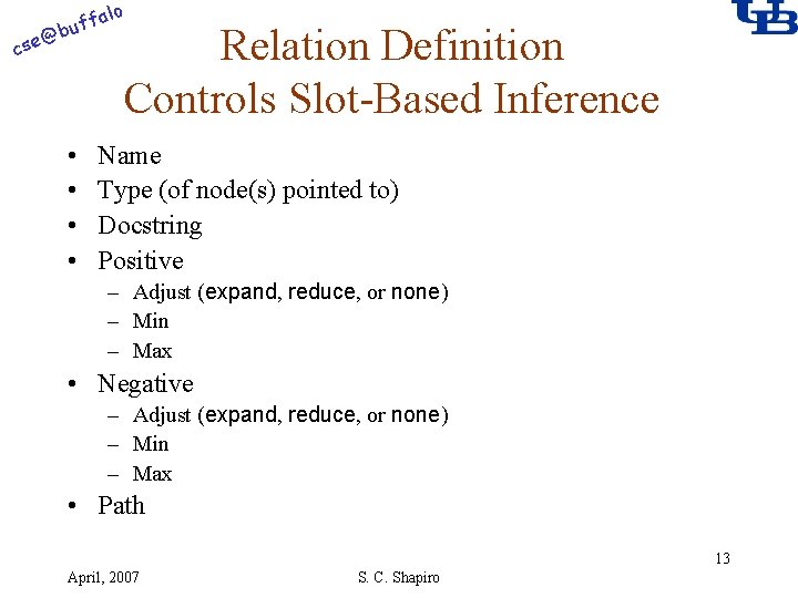 alo f buf @ cse • • Relation Definition Controls Slot-Based Inference Name Type