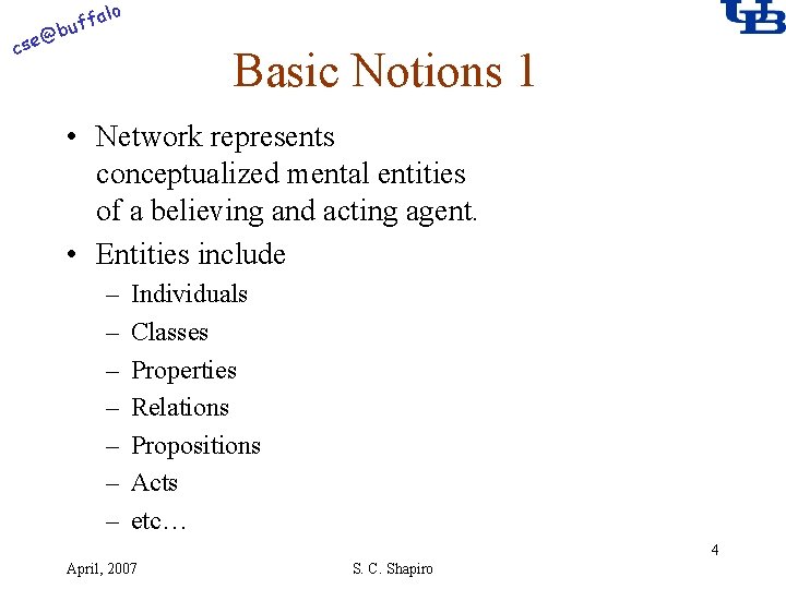 alo @ cse f buf Basic Notions 1 • Network represents conceptualized mental entities