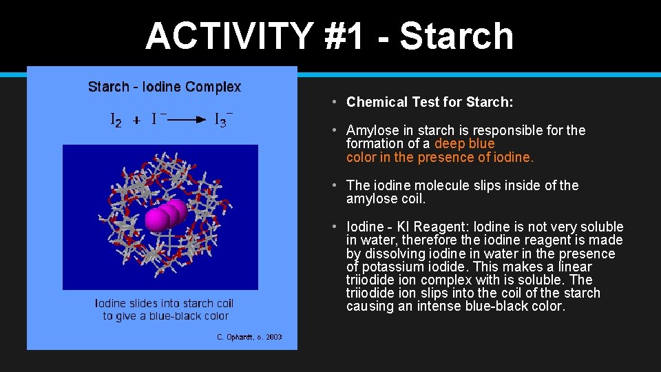 ACTIVITY #1 - Starch • Chemical Test for Starch: • Amylose in starch is