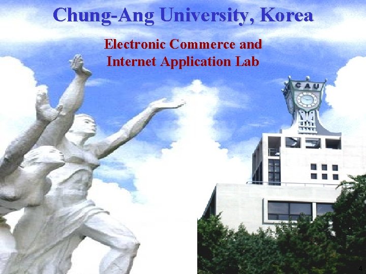 Chung-Ang University, Korea Electronic Commerce and Internet Application Lab 4 