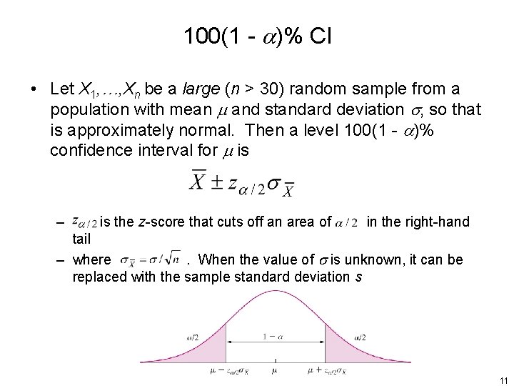 100(1 - )% CI • Let X 1, …, Xn be a large (n