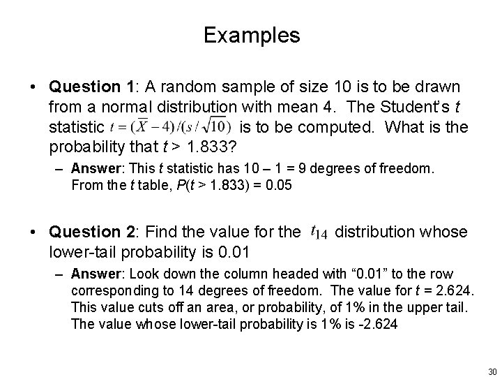 Examples • Question 1: A random sample of size 10 is to be drawn