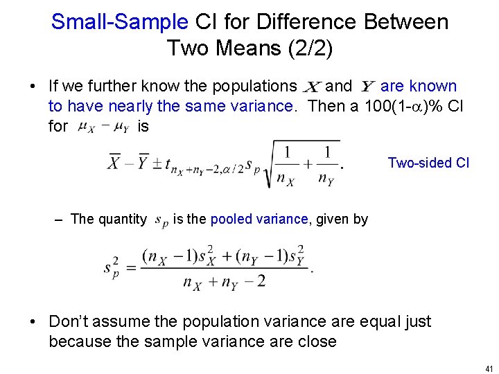 Small-Sample CI for Difference Between Two Means (2/2) • If we further know the