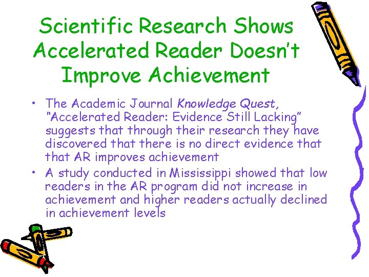 Scientific Research Shows Accelerated Reader Doesn’t Improve Achievement • The Academic Journal Knowledge Quest,