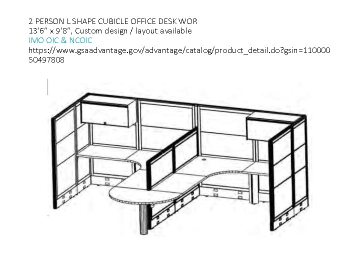 2 PERSON L SHAPE CUBICLE OFFICE DESK WOR 13’ 6” x 9’ 8”, Custom
