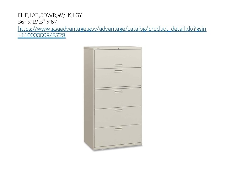FILE, LAT, 5 DWR, W/LK, LGY 36" x 19. 3" x 67" https: //www.