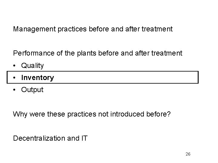 Management practices before and after treatment Performance of the plants before and after treatment