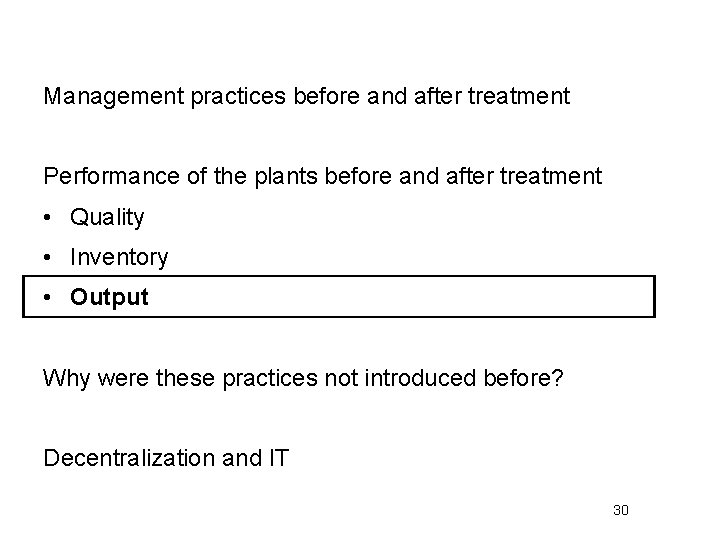 Management practices before and after treatment Performance of the plants before and after treatment