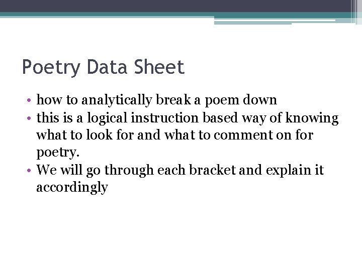 Poetry Data Sheet • how to analytically break a poem down • this is