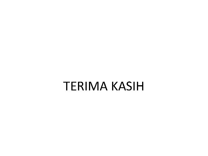 TERIMA KASIH 