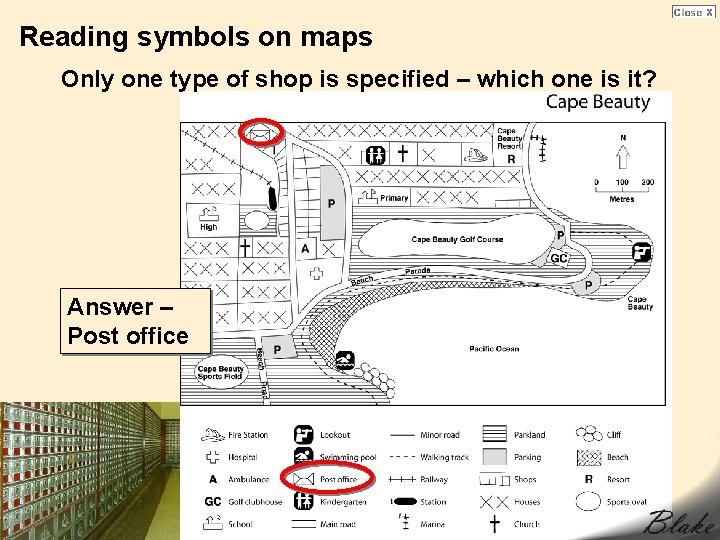 Reading symbols on maps Only one type of shop is specified – which one