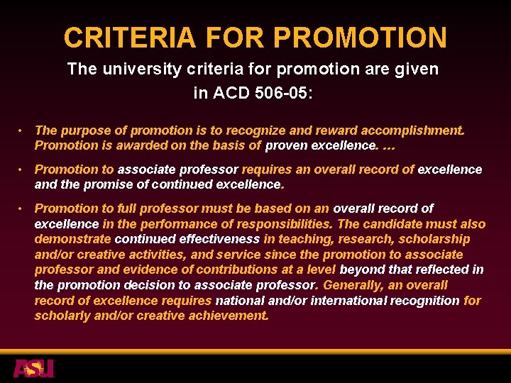 CRITERIA FOR PROMOTION The university criteria for promotion are given in ACD 506 -05: