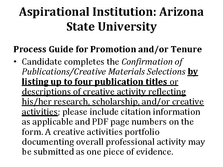 Aspirational Institution: Arizona State University Process Guide for Promotion and/or Tenure • Candidate completes