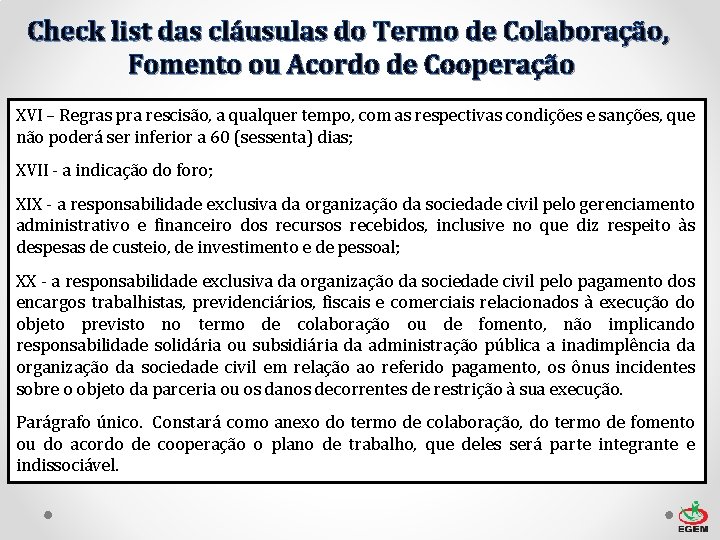 Check list das cláusulas do Termo de Colaboração, Fomento ou Acordo de Cooperação XVI