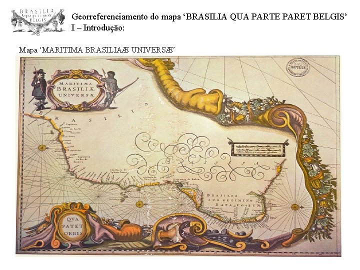 Georreferenciamento do mapa BRASILIA QUA PARTE PARET BELGIS