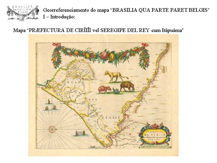 Georreferenciamento do mapa BRASILIA QUA PARTE PARET BELGIS