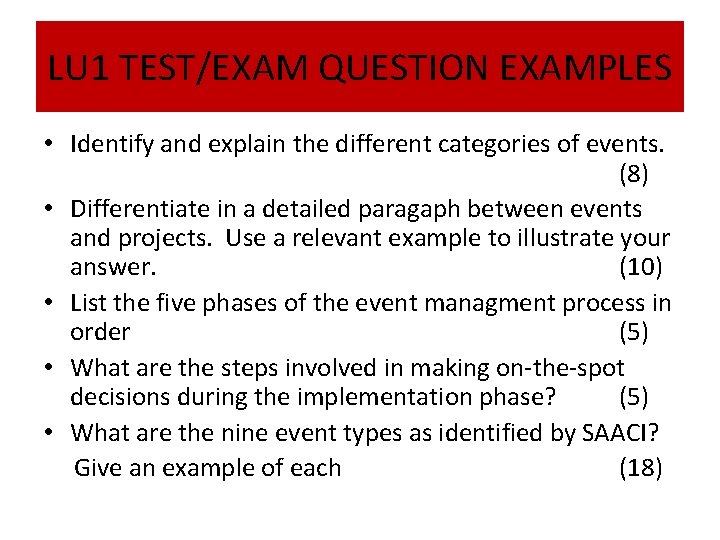 LU 1 TEST/EXAM QUESTION EXAMPLES • Identify and explain the different categories of events.