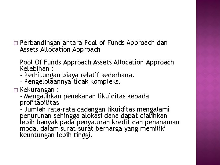 � Perbandingan antara Pool of Funds Approach dan Assets Allocation Approach Pool Of Funds