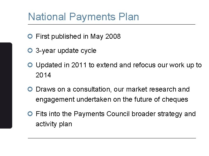 National Payments Plan ¢ First published in May 2008 ¢ 3 -year update cycle