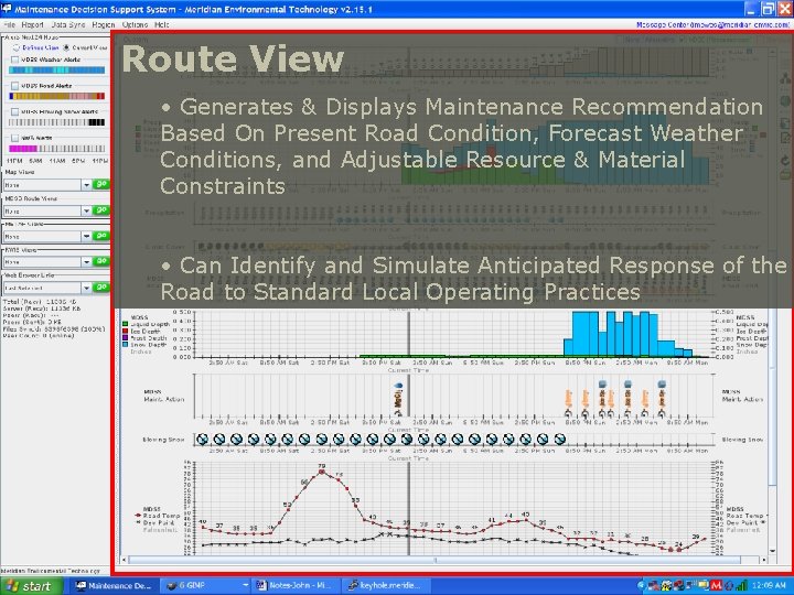 Route View • Generates & Displays Maintenance Recommendation Based On Present Road Condition, Forecast