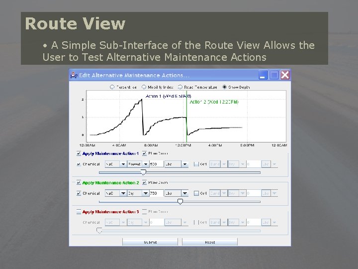 Route View • A Simple Sub-Interface of the Route View Allows the User to